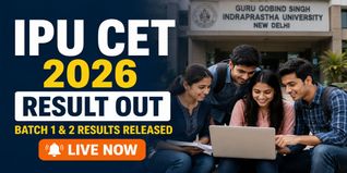 GGSIPU Releases IPU CET 2026 Results; Check Result Now